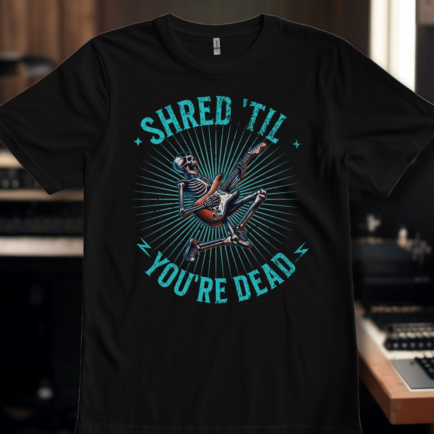 Shred til you're Dead