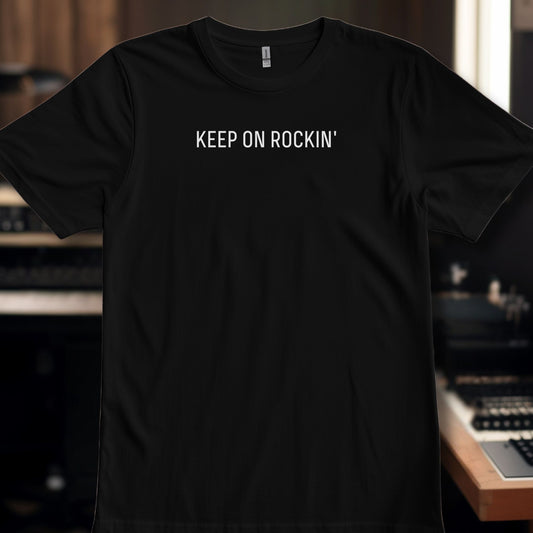 KEEP ON ROCKIN