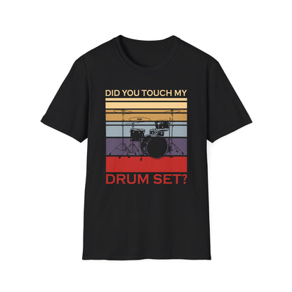 Did you Touch my Drumset ?