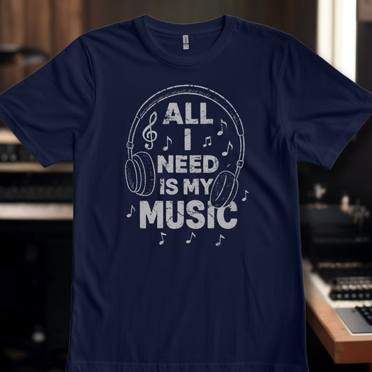 All I need is my Music
