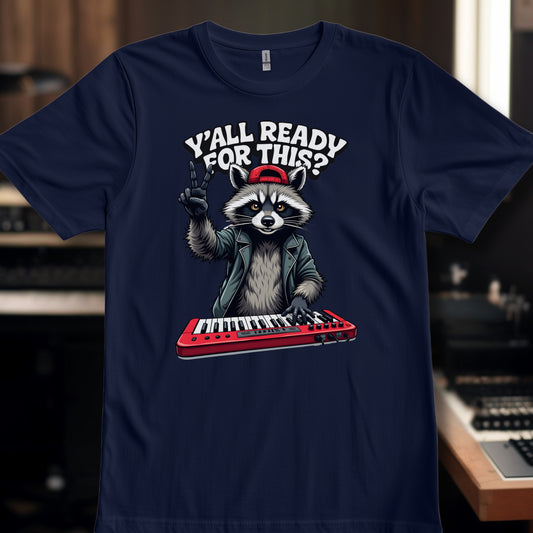 Ya'll Ready for this